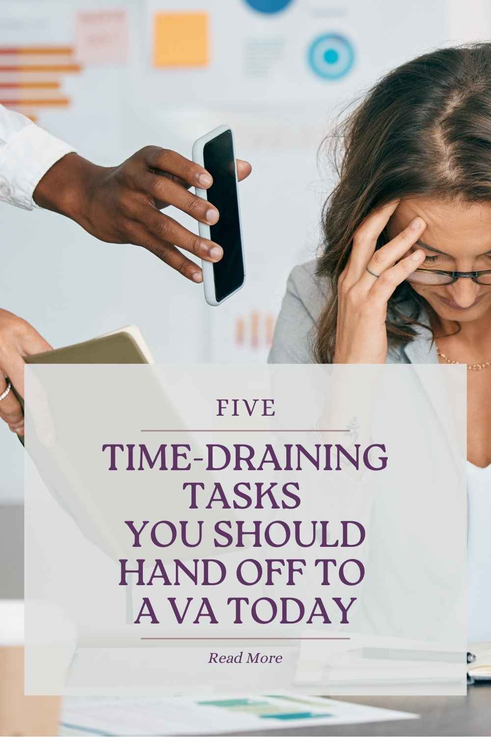 5 Time-Draining Tasks You Should Hand Off to a VA&nbsp;Today