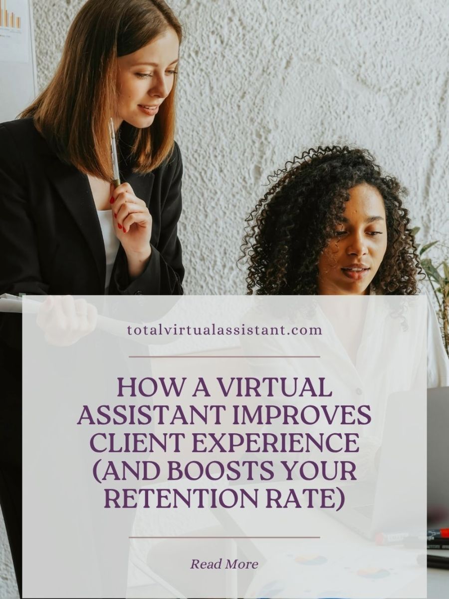 How a Virtual Assistant Improves Client Experience (And Boosts Your Retention&nbsp;Rate)
